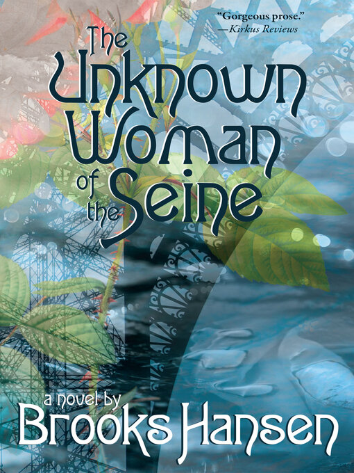 Title details for The Unknown Woman of the Seine by Brooks Hansen - Available